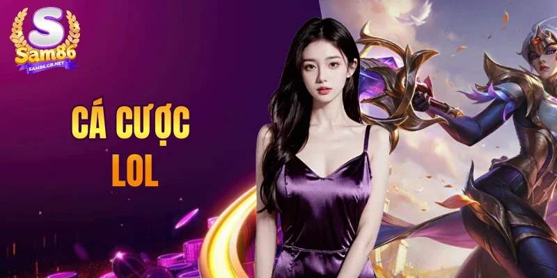 Cá Cược Lol