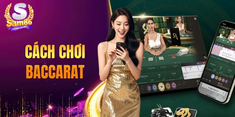 Cách Chơi Baccarat