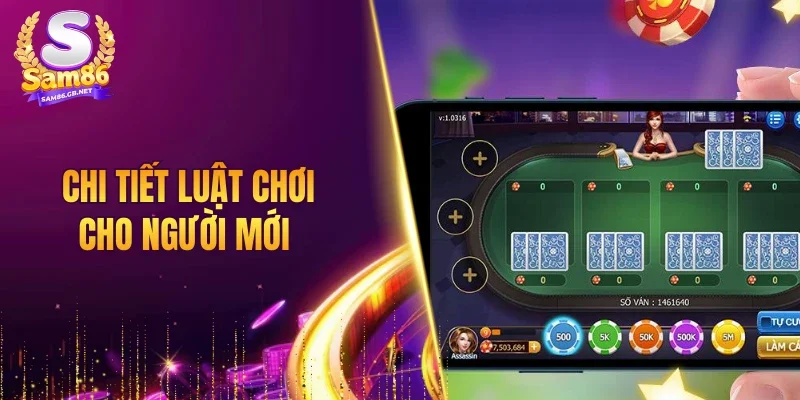 Chi tiết luật chơi cơ bản cho người mới tham gia game